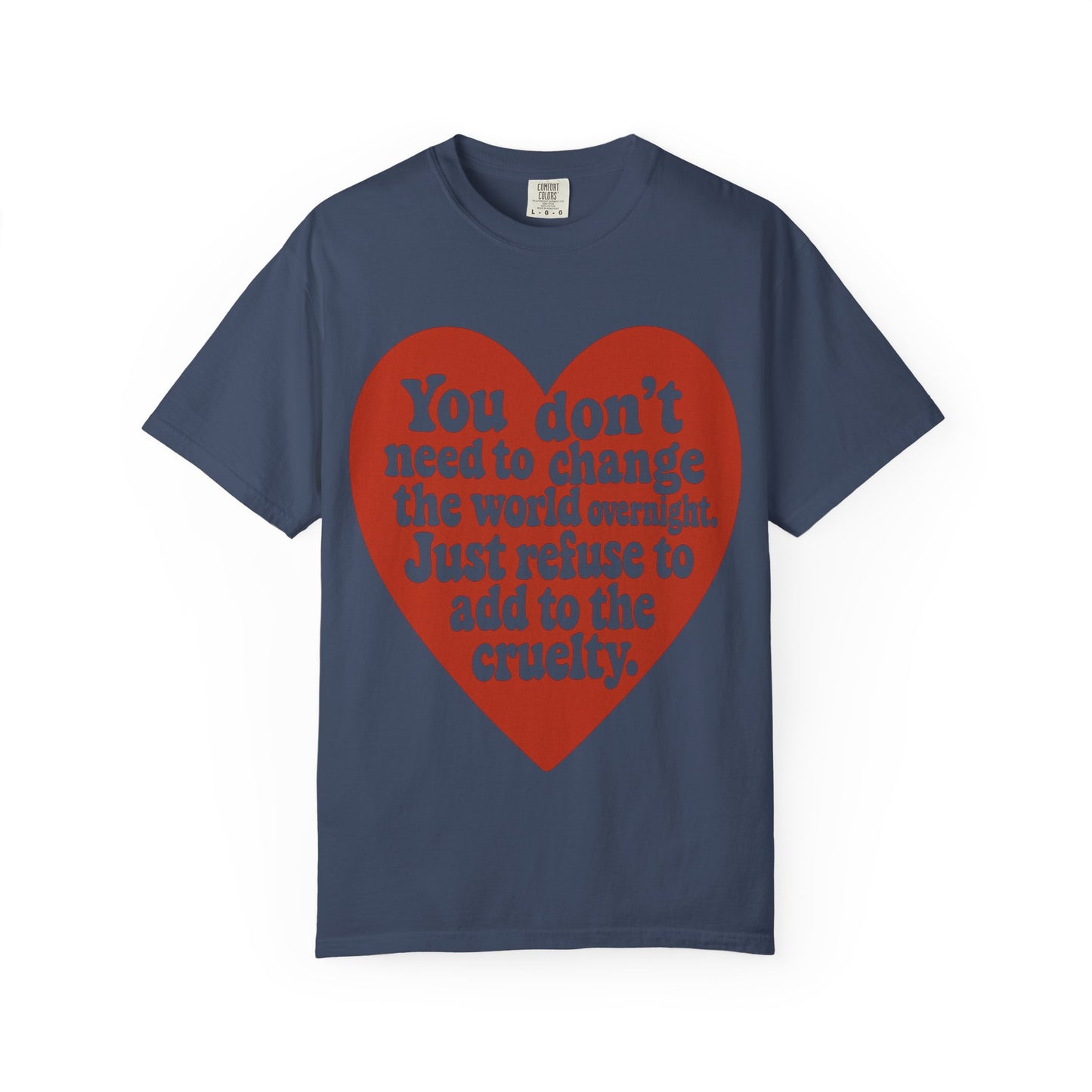 Heartfelt Message Unisex T-Shirt, Inspirational Tee, Eco-Friendly Fashion, Casual Wear, Gift for Activists, Motivational Shirt