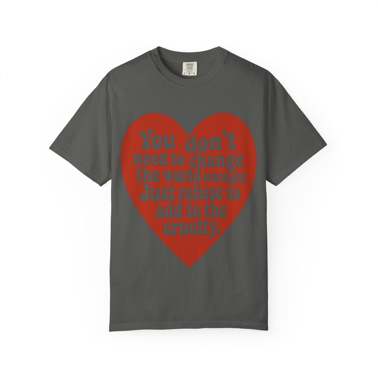 Heartfelt Message Unisex T-Shirt, Inspirational Tee, Eco-Friendly Fashion, Casual Wear, Gift for Activists, Motivational Shirt