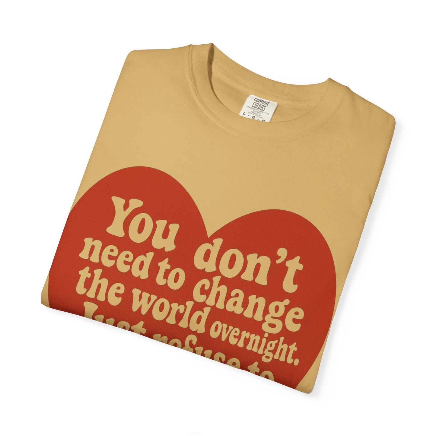 Heartfelt Message Unisex T-Shirt, Inspirational Tee, Eco-Friendly Fashion, Casual Wear, Gift for Activists, Motivational Shirt