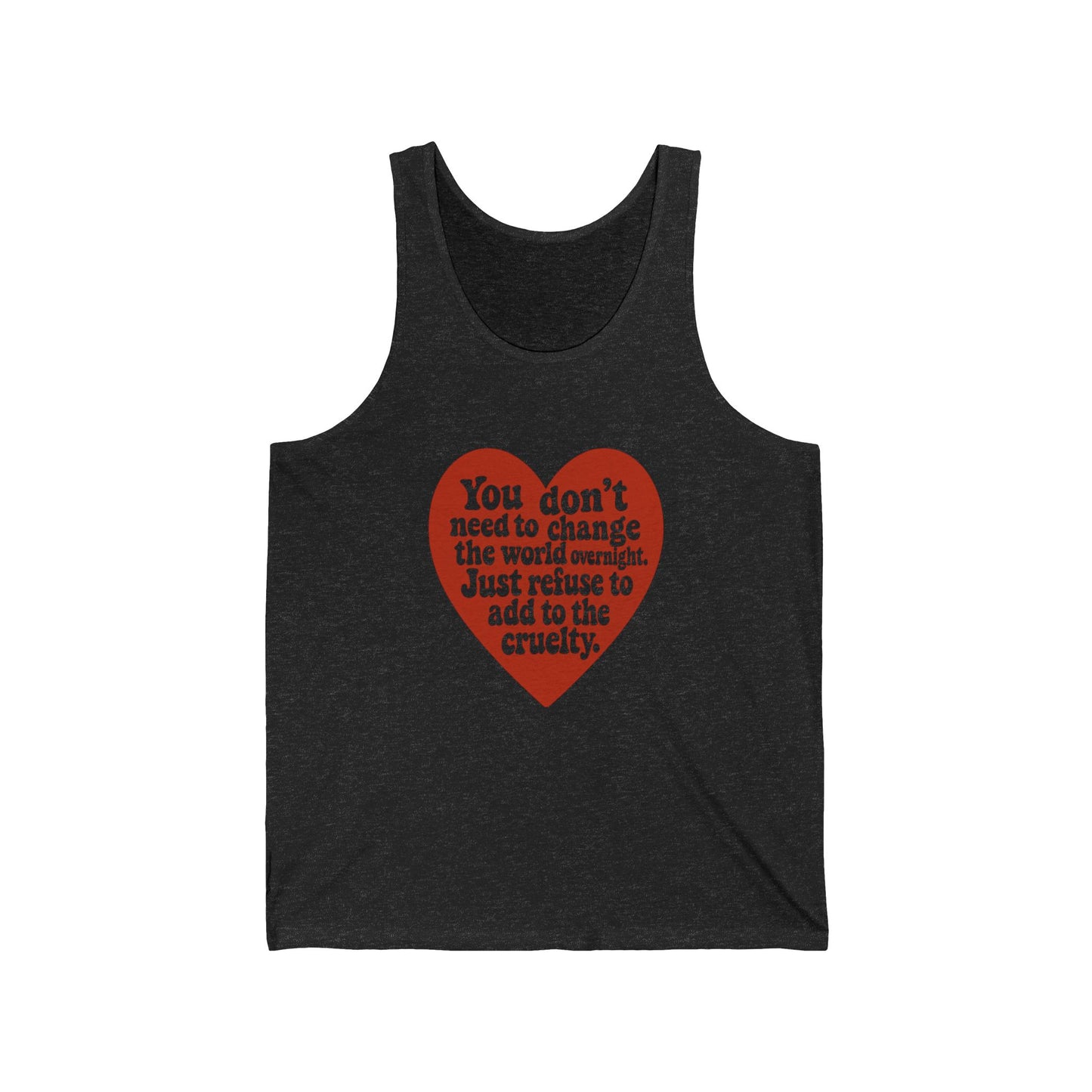 Heartfelt Message Unisex Jersey Tank - Inspirational Apparel, Summer Wear, Casual Fashion, Gift for Activists, Motivational Clothing