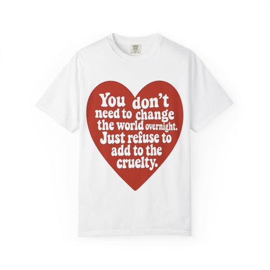 Heartfelt Message Unisex T-Shirt, Inspirational Tee, Eco-Friendly Fashion, Casual Wear, Gift for Activists, Motivational Shirt