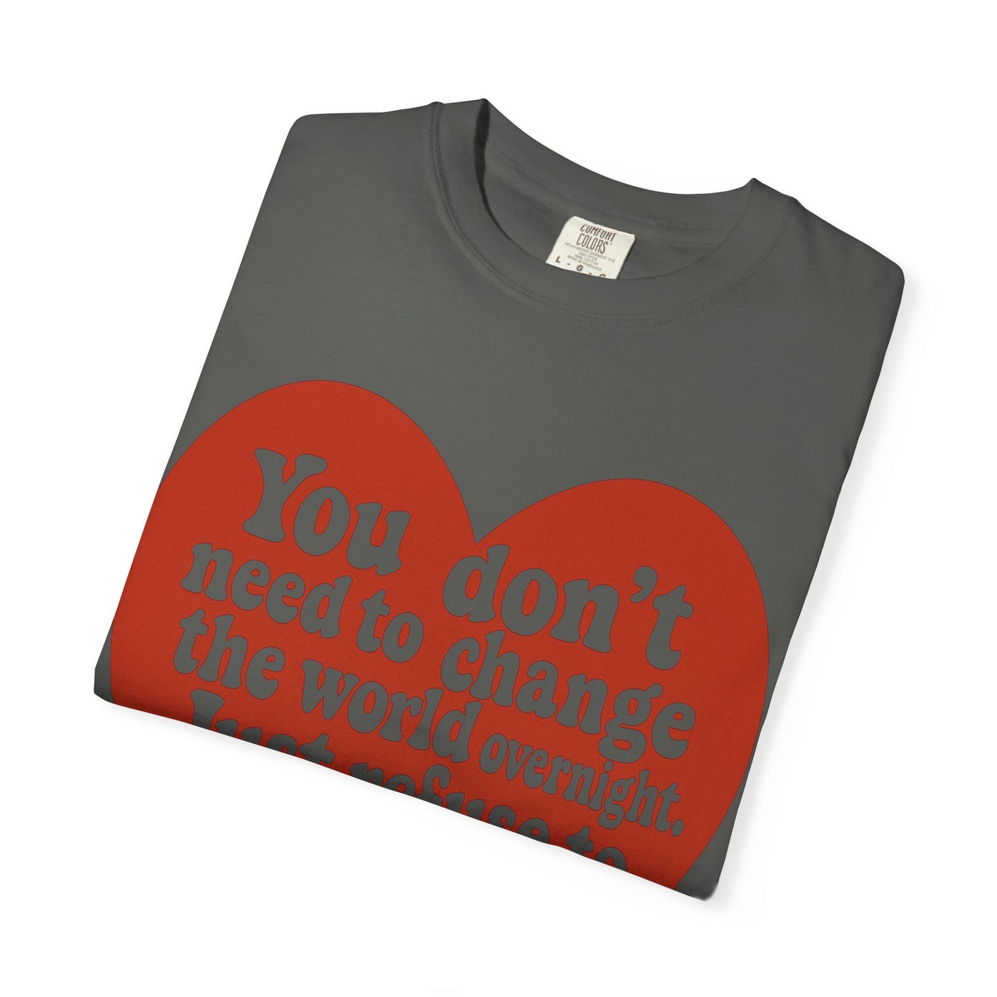 Heartfelt Message Unisex T-Shirt, Inspirational Tee, Eco-Friendly Fashion, Casual Wear, Gift for Activists, Motivational Shirt