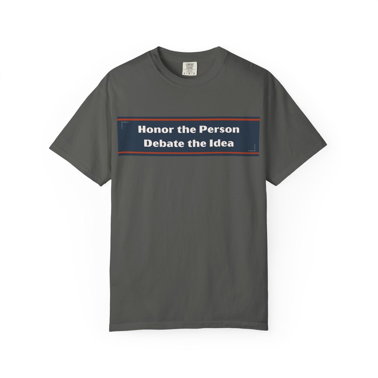 Unisex Garment-Dyed T-Shirt with 'Honor the Person, Debate the Idea' Design - Casual Wear, Gift for Debaters, Philosopher's Tee, [...]