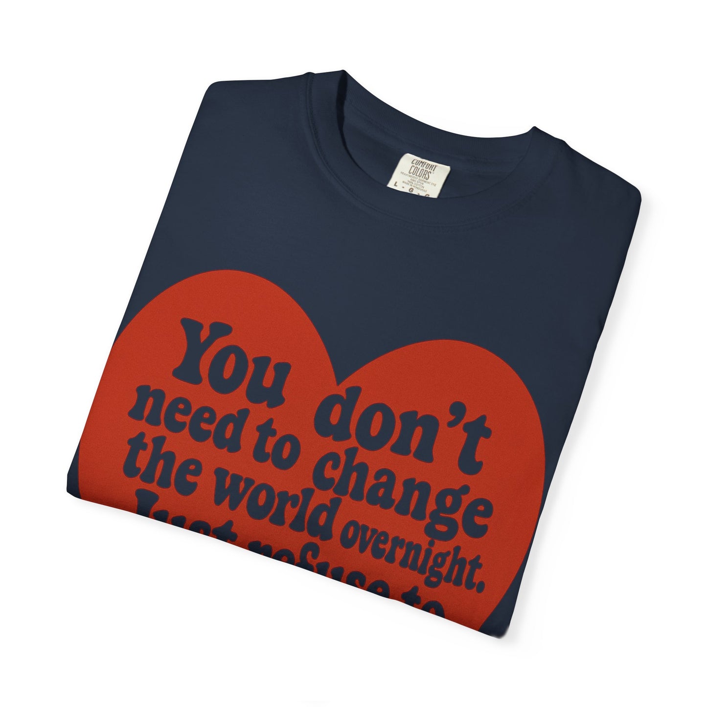 Heartfelt Message Unisex T-Shirt, Inspirational Tee, Eco-Friendly Fashion, Casual Wear, Gift for Activists, Motivational Shirt